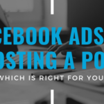 Facebook ads or Boosting a post