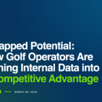 Featured image: Untapped Potential — How Golf Operators Are Turning Internal Data into a Competitive Advantage