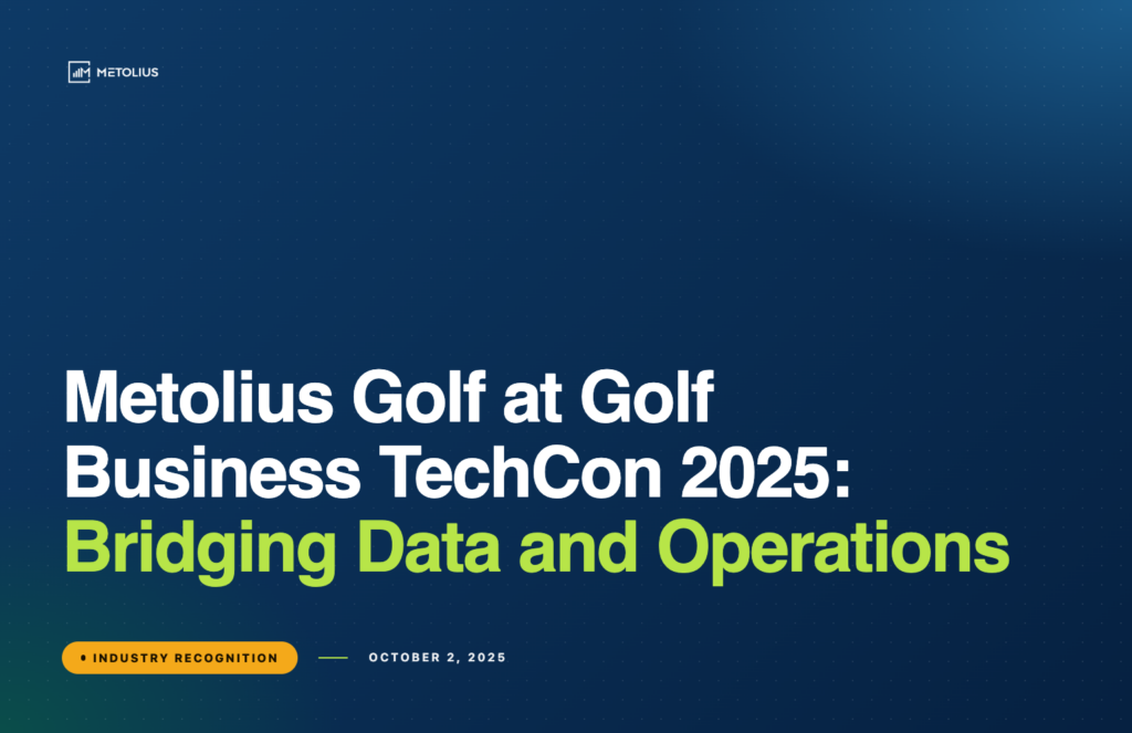 Metolius Golf at Golf Business TechCon 2025: Bridging Data and Operations — Metolius Golf cover